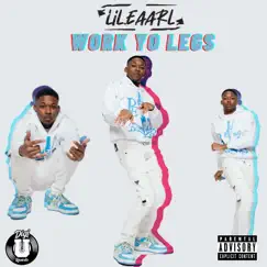 Work Yo Legs - Single by Lil.eaarl album reviews, ratings, credits