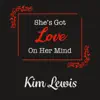 She's Got Love on Her Mind - Single album lyrics, reviews, download