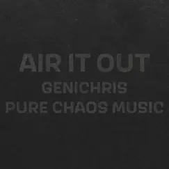 Air It Out (feat. Pure chAos Music) Song Lyrics