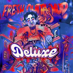 FRESH OUTTA MUD: DELUXE by Almighty Brian album reviews, ratings, credits