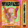 Never Fazed - Single album lyrics, reviews, download