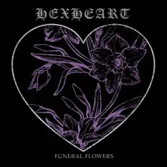Funeral Flowers by Hexheart album reviews, ratings, credits