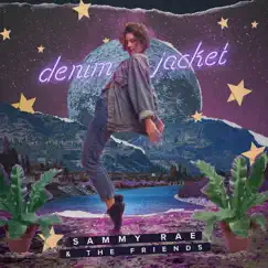 Denim Jacket - Single by Sammy Rae & The Friends album reviews, ratings, credits