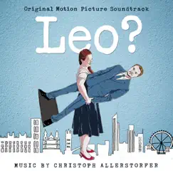 Leo? (Original Motion Picture Soundtrack) - EP by Christoph Allerstorfer album reviews, ratings, credits