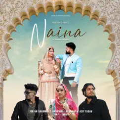 Naina (feat. Anupriya Lakhawat & Azit Yadav) Song Lyrics
