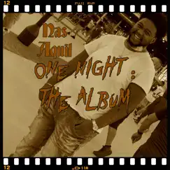 One Night the Album by Nas Aquil album reviews, ratings, credits