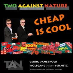 Cheap Is Cool - Single by Two Against Nature album reviews, ratings, credits