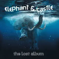 The Lost Album by Elephant & Castle album reviews, ratings, credits