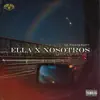 Ella x nosotros - Single album lyrics, reviews, download