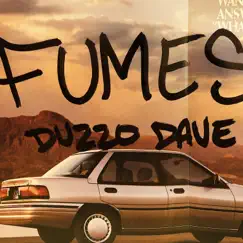 Fumes - Single by Duzzo Dave album reviews, ratings, credits