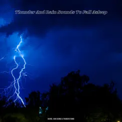 Thunder and Rain Sounds To Fall Asleep by Derrol, Rain Sounds & Thunderstorms album reviews, ratings, credits