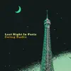 Last Night In Paris - Single album lyrics, reviews, download