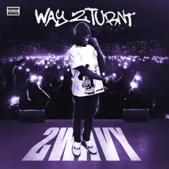 Way2Turnt by Derrick2wavy album reviews, ratings, credits