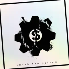 Smash the System - Single by KING KVNG album reviews, ratings, credits