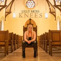 Knees - Single by Lilly Moss album reviews, ratings, credits
