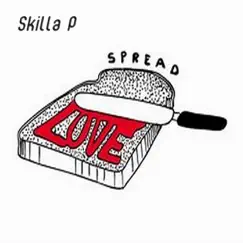 Spread Love - Single by Skilla P album reviews, ratings, credits