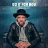 Do It For You by Jason Crabb song lyrics