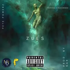 ZUES (feat. FAZEONEROK & PROPAINK) - Single by Pete Powerz album reviews, ratings, credits
