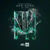 Bow Down (feat. Lloren) [Extended Mix] song lyrics