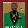 Ball Out - Single album lyrics, reviews, download