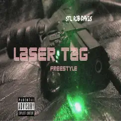 Laser Tag - Single by STL ROB Davis album reviews, ratings, credits