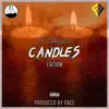 Candles (feat. Fiktion) - Single album lyrics, reviews, download