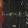SANGRE - Single album lyrics, reviews, download