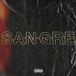 SANGRE - Single by S-alas Dog album reviews, ratings, credits