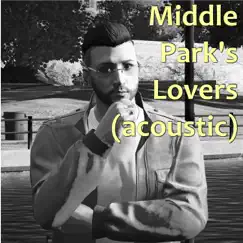 Middle Park's Lovers (Acoustic Version) Song Lyrics