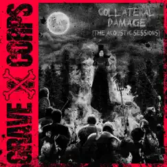 Collateral Damage (The Acoustic Sessions) - Single by Grave Corps album reviews, ratings, credits