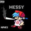 Messy - Single album lyrics, reviews, download