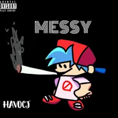 Messy - Single by Havoc J album reviews, ratings, credits