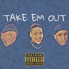 Take Em out - Single (feat. Two 3 & YSN Daffy) - Single by Christian Hatchett album reviews, ratings, credits