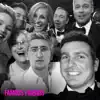 Famous Friends - Single album lyrics, reviews, download