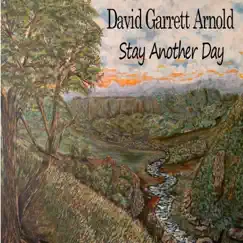 Stay Another Day - Single by David Garrett Arnold album reviews, ratings, credits