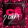 Cê Chupa? (feat. MC Delux, MC GW & MC Fabinho da Osk) song lyrics