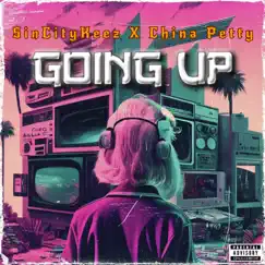 Going Up (feat. China Petty) Song Lyrics