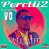 Overrated (feat. V O) - Single album lyrics, reviews, download