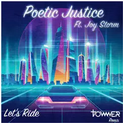 Let’s Ride (Towwer Remix) [feat. Joy Storm] Song Lyrics