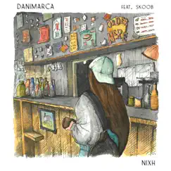 Danimarca - Single (feat. Skoob) - Single by Nixh album reviews, ratings, credits