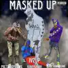 Masked Up (feat. PrettyBoyVonte, Latame Sumé & KJAAYKASHH) - Single album lyrics, reviews, download