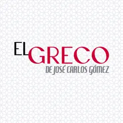 El Greco - Single by José Carlos Gómez album reviews, ratings, credits