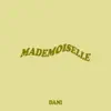 Mademoiselle - Single album lyrics, reviews, download