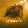 Differently (feat. Ohkay) - Single album lyrics, reviews, download
