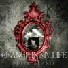 CHANGE IN MY LIFE (feat. The Bull) - Single album lyrics, reviews, download