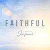Faithful Through It All - Single album lyrics, reviews, download