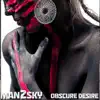 Obscure Desire - Single album lyrics, reviews, download