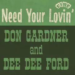 Need Your Lovin' by Don Gardner & Dee Dee Ford album reviews, ratings, credits