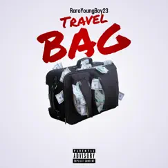 Travel Bag - Single by RoroYoungBoy23 album reviews, ratings, credits