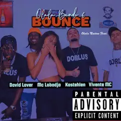 Olala Bando 6 (Bounce) [feat. David Lover, Mc Lobodja, Kastehlen & Vivente MC] - Single by Olala Nation album reviews, ratings, credits